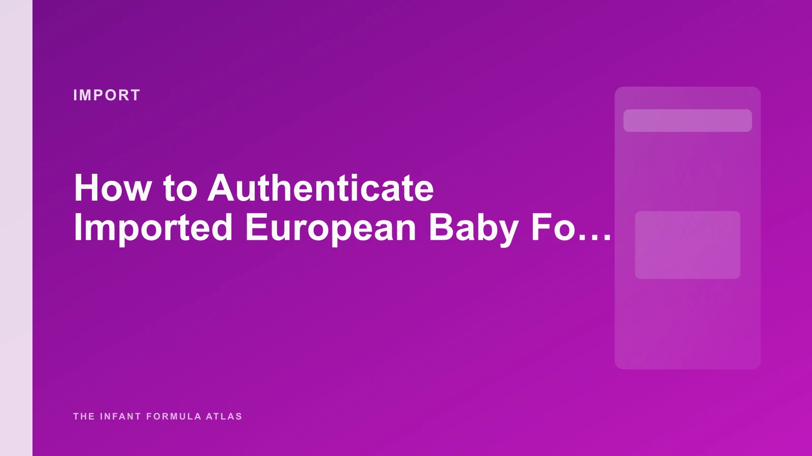 How to Authenticate Imported European Baby Formula — Counterfeit Detection Guide
