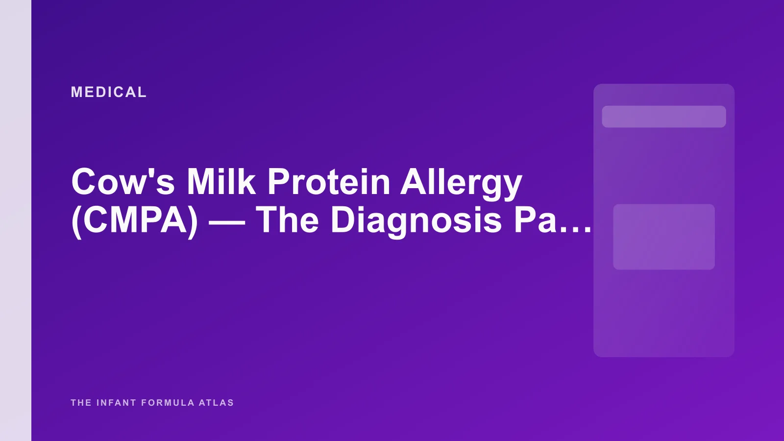 Cow's Milk Protein Allergy (CMPA) — The Diagnosis Pathway