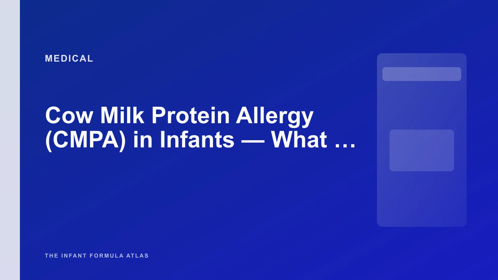 Cow Milk Protein Allergy (CMPA) in Infants - What It Is, How It's Diagnosed, and What to Feed