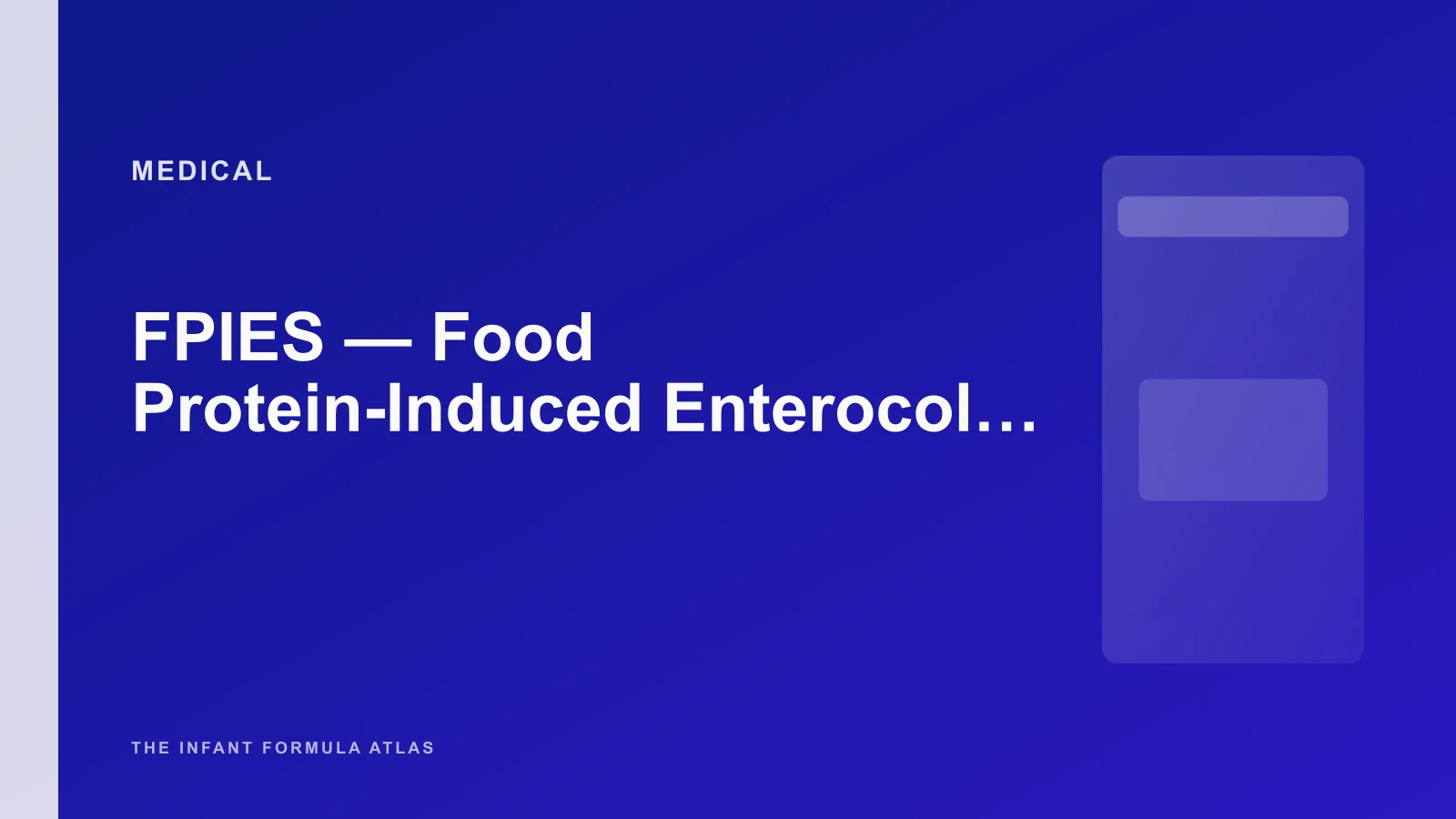 FPIES — Food Protein-Induced Enterocolitis Syndrome in Infants
