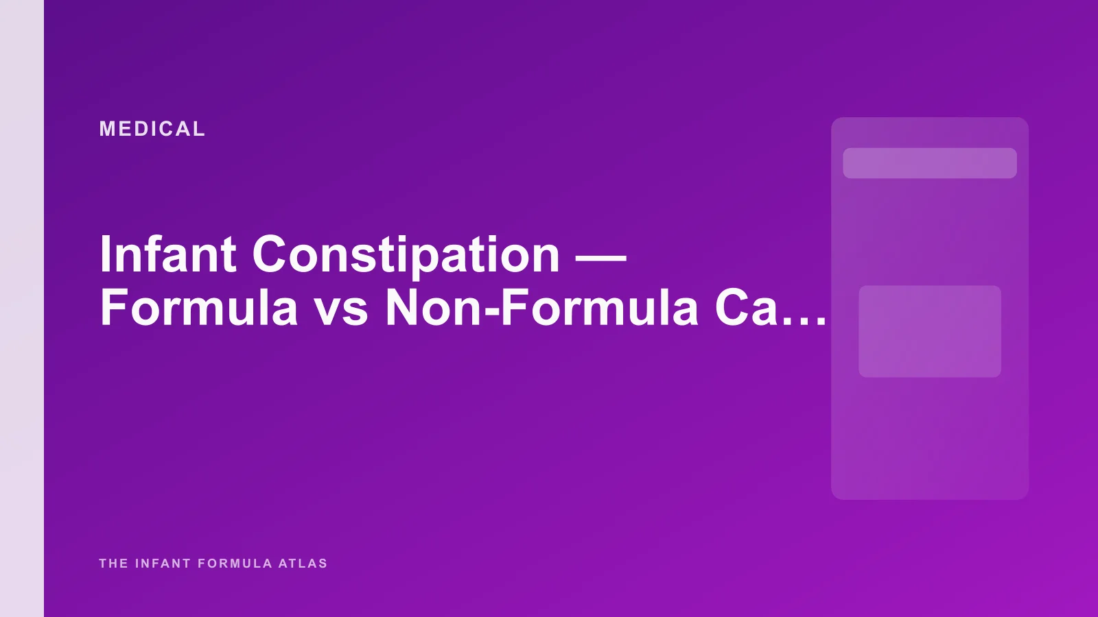 Infant Constipation — Formula vs Non-Formula Causes