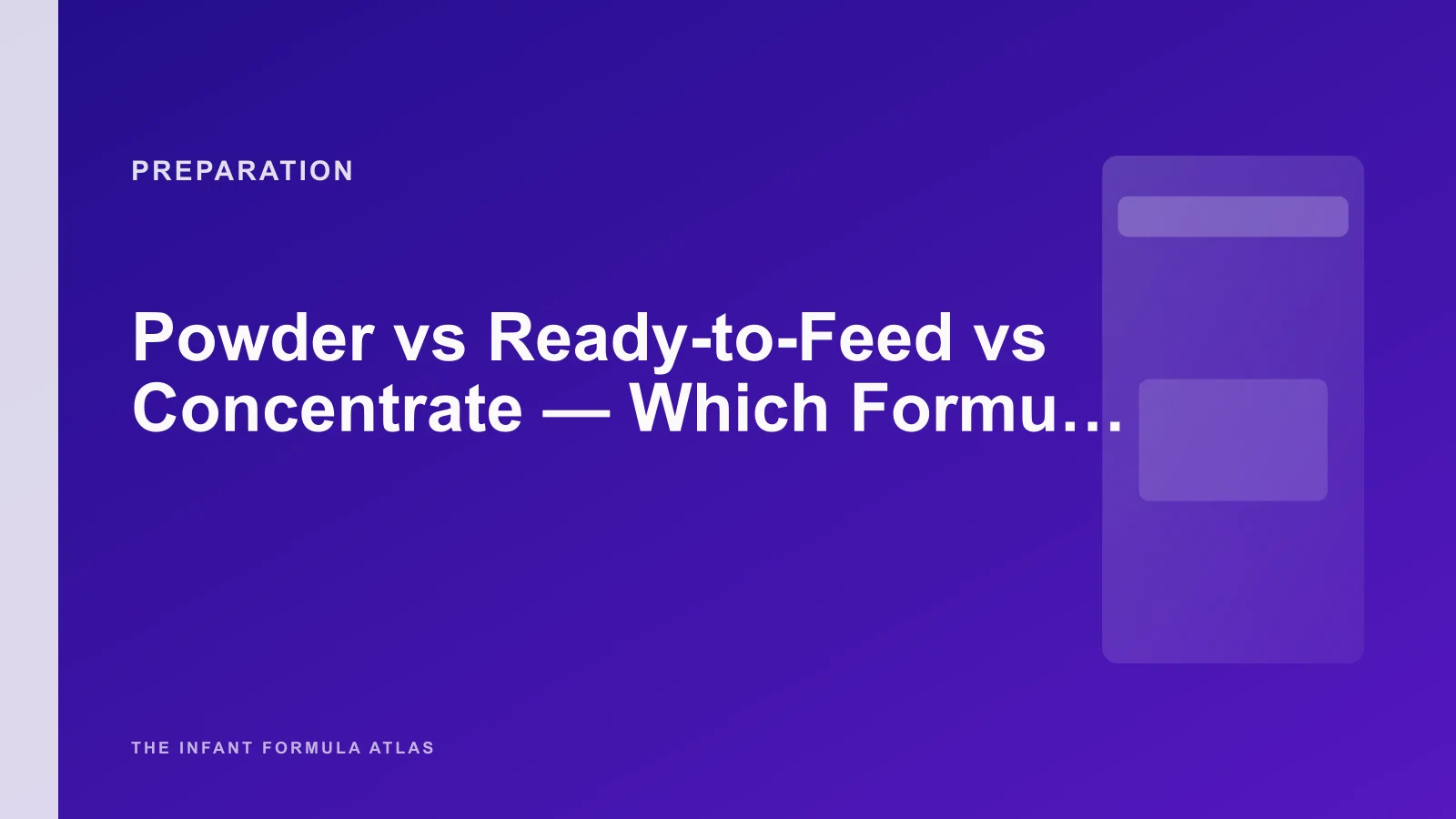Powder vs Ready-to-Feed vs Concentrate - Which Formula Format and Why