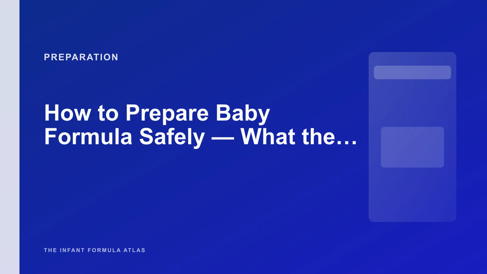 How to Prepare Baby Formula Safely - What the WHO, FDA, and Manufacturer Instructions Agree On