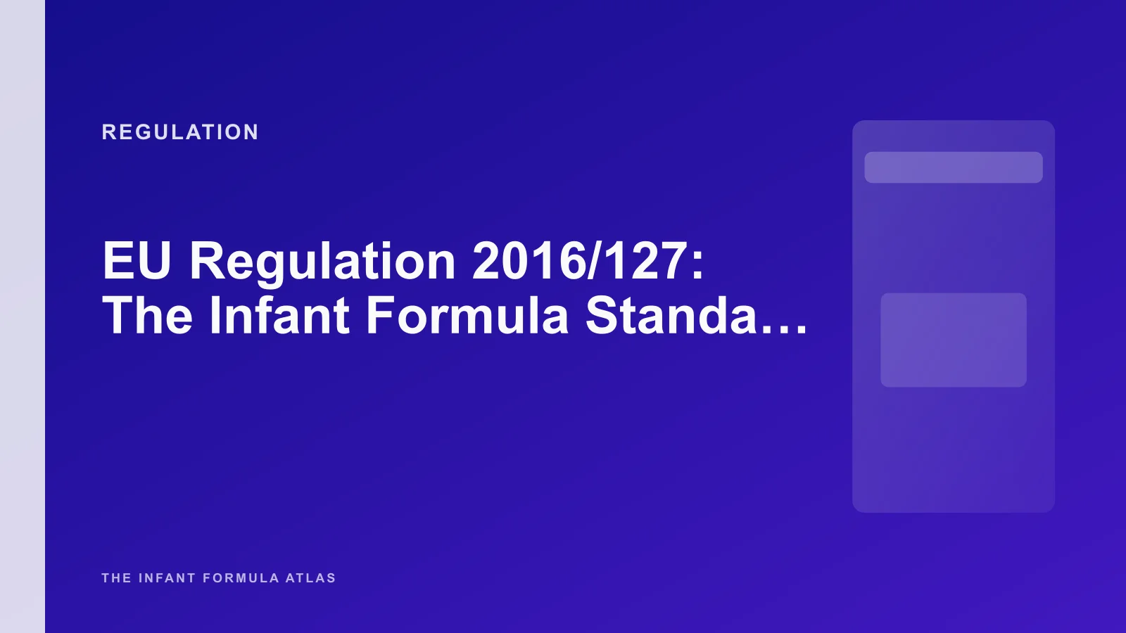 EU Regulation 2016/127: The Infant Formula Standard US Parents Read About