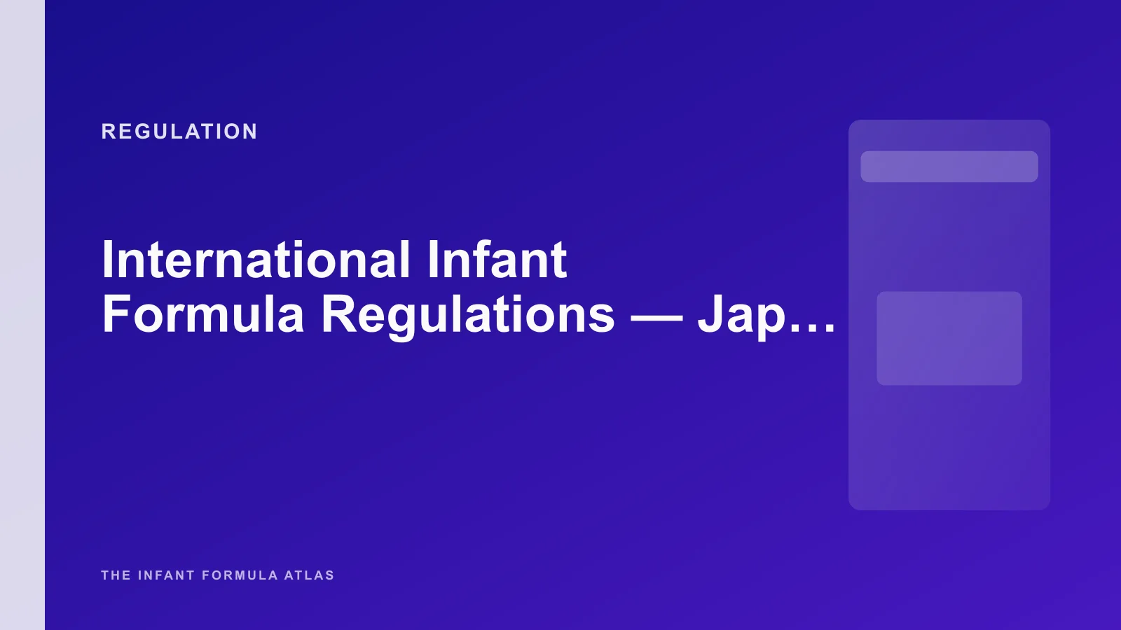International Infant Formula Regulations - Japan, Australia, New Zealand, China, and the WHO Codex Baseline
