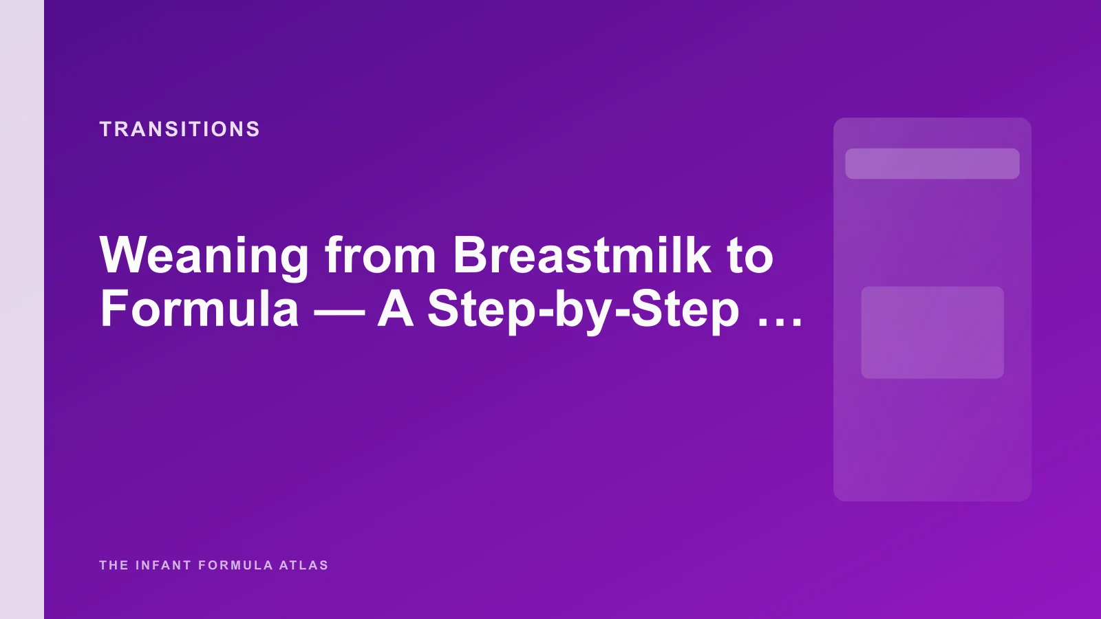 Weaning from Breastmilk to Formula - A Step-by-Step Guide to a Calm Transition