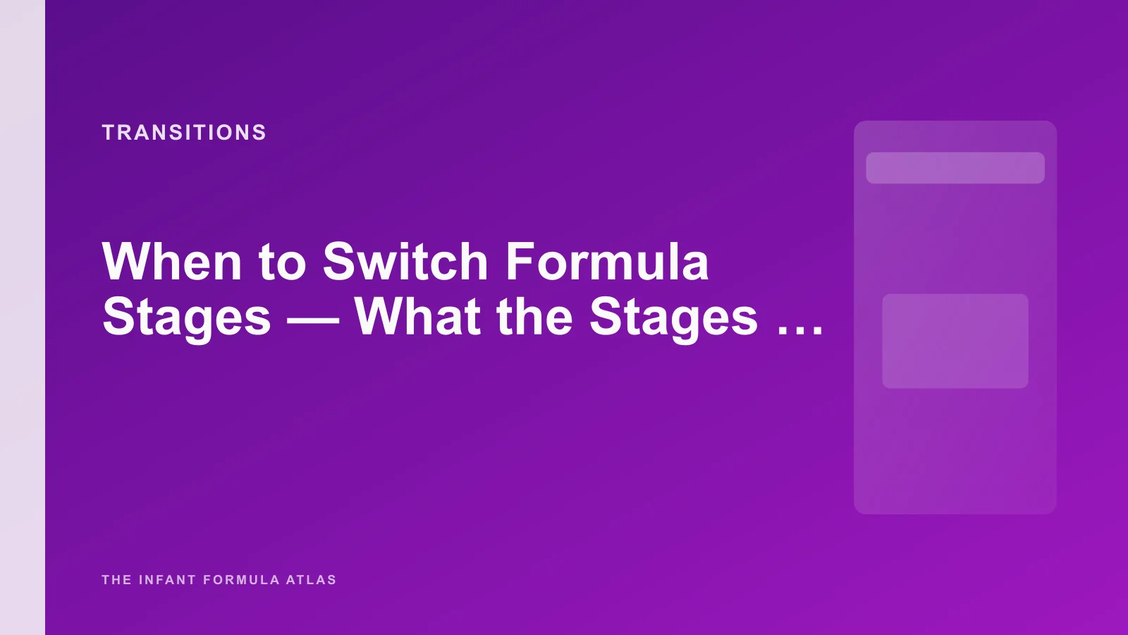 When to Switch Formula Stages - What the Stages Actually Mean (and Why US and European Definitions Differ)
